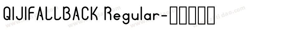 QIJIFALLBACK Regular字体转换